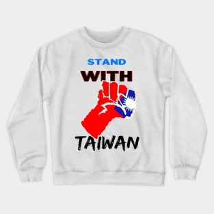 Stand with Taiwan - Fight the injustice Crewneck Sweatshirt